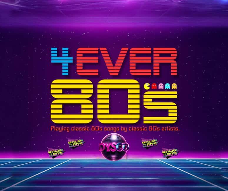 4EVER 80s! Themed Disco Night with Live Singers - Key Points