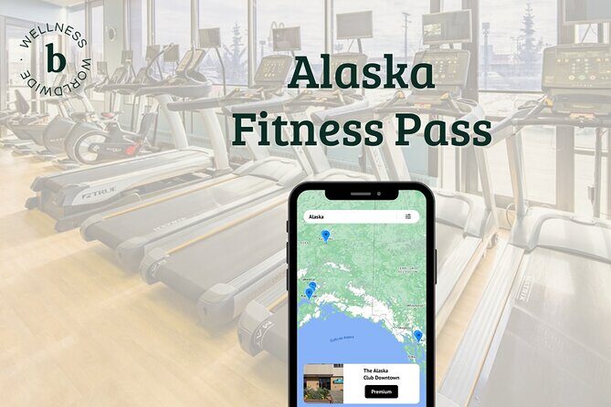 Alaska Premium Fitness Pass - What the Experience Offers