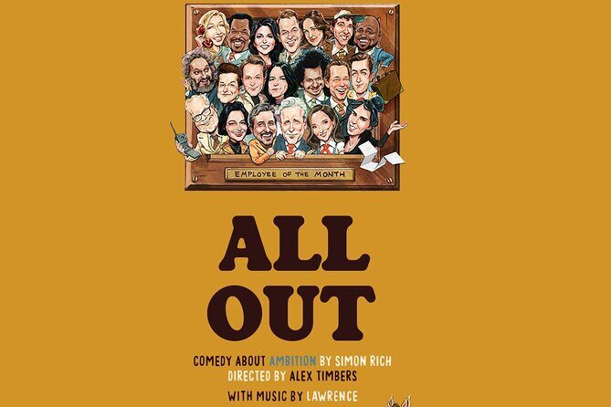 All Out: Comedy About Ambition on Broadway Ticket - What Travelers Can Expect