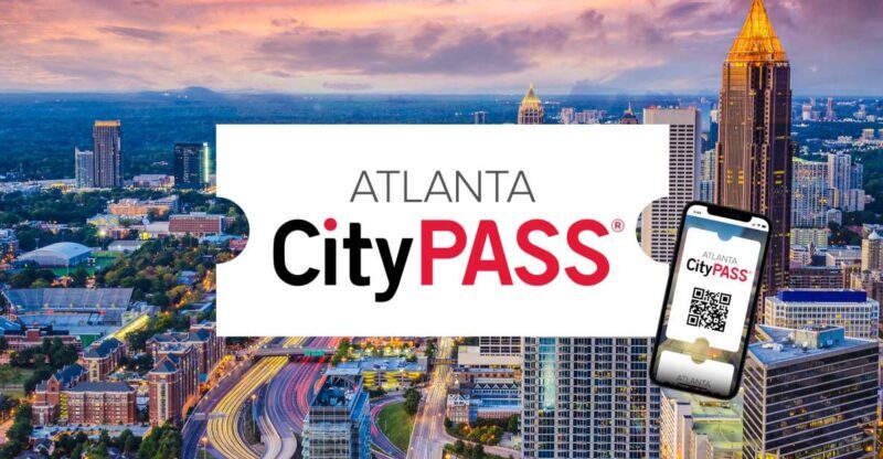 Atlanta CityPASS®: Save up to 49% at 5 Top Attractions - What’s Included and What’s Not