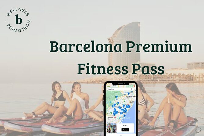 Barcelona Premium Fitness Pass - An In-Depth Look at the Barcelona Premium Fitness Pass