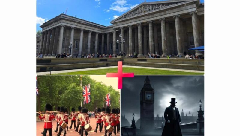 Bundle: British Museum-Changing of the Guard-Jack the Ripper - The Day’s Itinerary in Detail: What You Can Expect