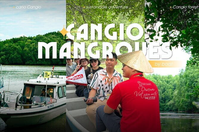 Can Gio Adventure with Wildlife and Culture Experience - Key Points