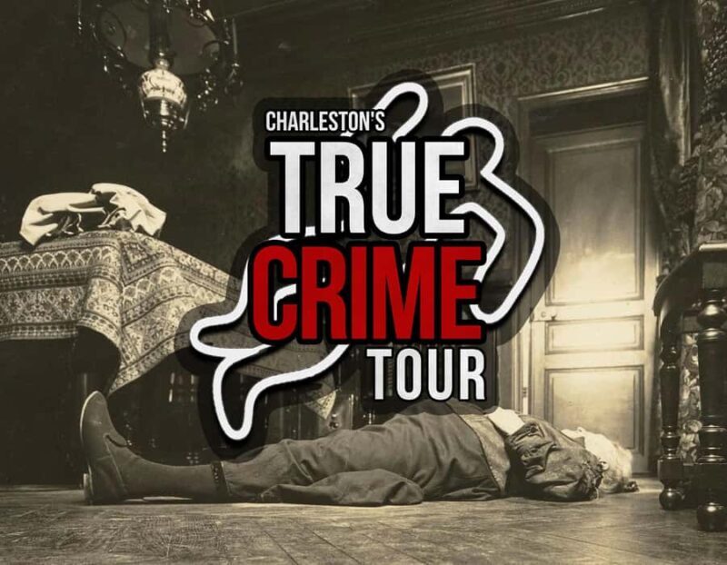 Charleston True Crimes Tour Where You Visit the Crime Scenes - Charleston True Crimes Tour Where You Visit the Crime Scenes