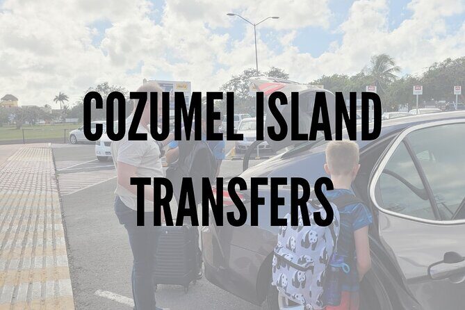 Cozumel Airport & Cruise Terminal Transfers - Final Thoughts