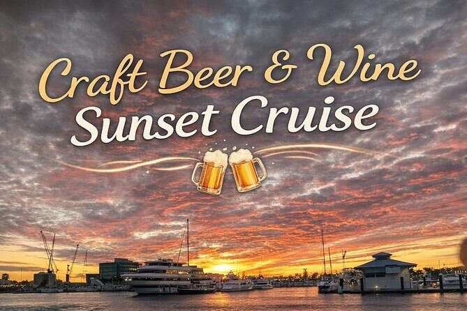 Craft Beer and Wine Sunset Cruise in Palm Beach - A Detailed Look at the Itinerary