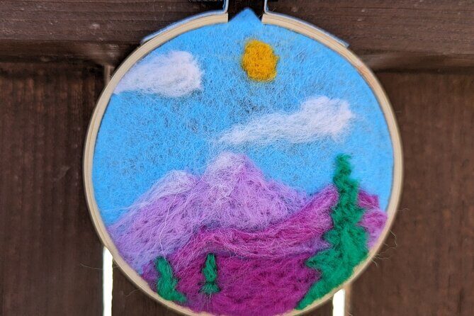 Felted Landscape Ornament Art Kit in Estes Park - What to Expect: The Crafting Process and Setting