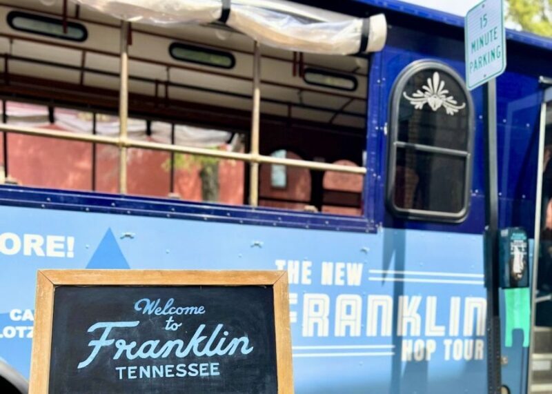 Franklin: Trolley Hop-On and Hop-Off Tour - The Practicalities and Value