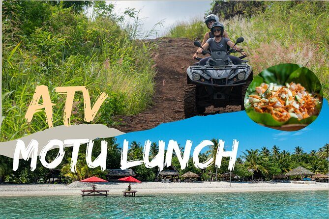 Full Day Combo Bora Bora ATV Tour & Motu Pass with Buffet - Discovering Bora Bora on a Quad: A Unique Perspective