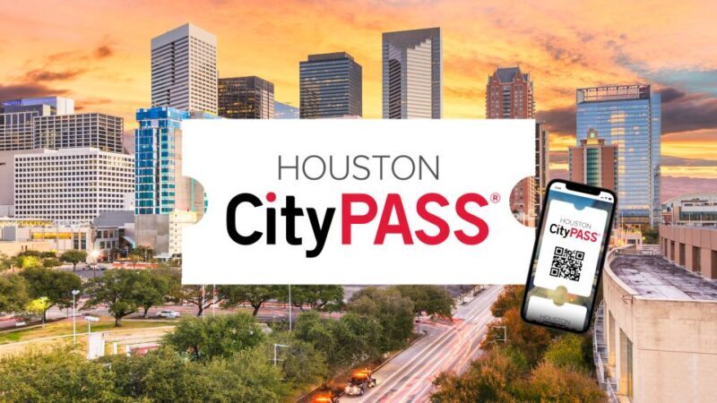 Houston CityPASS®: Save up to 51% at 5 Top Attractions - FAQs