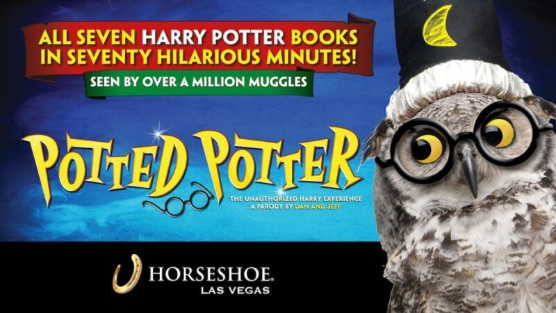 Las Vegas: Potted Potter - The Unauthorized Harry Experience - What You Can Expect from the Show