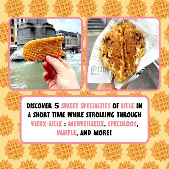 Lille: A Food Tour To Discover Sweet Specialties Of The City - Who Will Love This Tour?