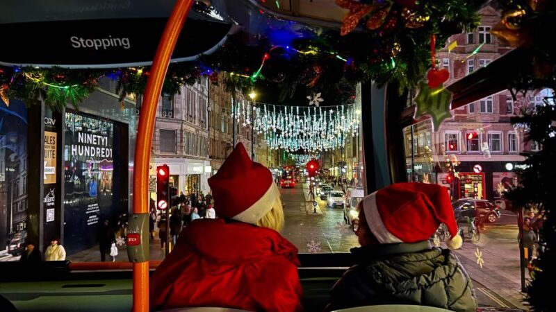 London: Christmas Lights Sightseeing Open-Top Bus Tour - The Experience: What to Expect