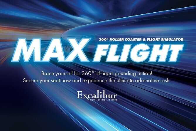 Max Flight Simulator at Excalibur Hotel and Casino - Key Points