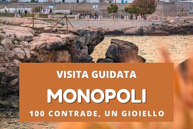 Monopoli Tour among legends and history - Authentic Local Insights from Reviews