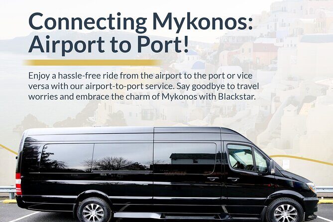 Mykonos Aiport - Port Tranfer to Your Hotel or Villa - Key Points