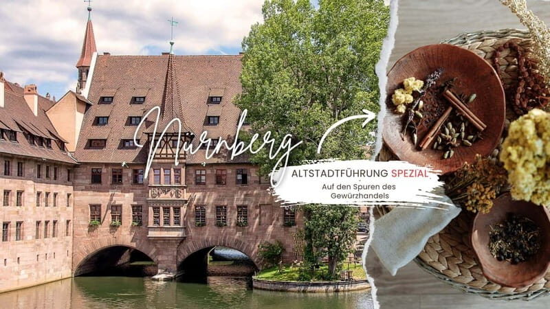 Nuremberg 1.5-hour old town tour: "In the footsteps of the spice trade" - Exploring Nuremberg’s Old Town Through a Spice Trade Lens