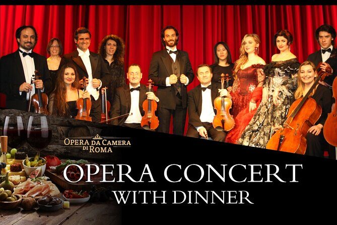 Opera Concert Ticket in Rome with Dinner - A Classic Night Out in Rome: Opera Concert and Dinner