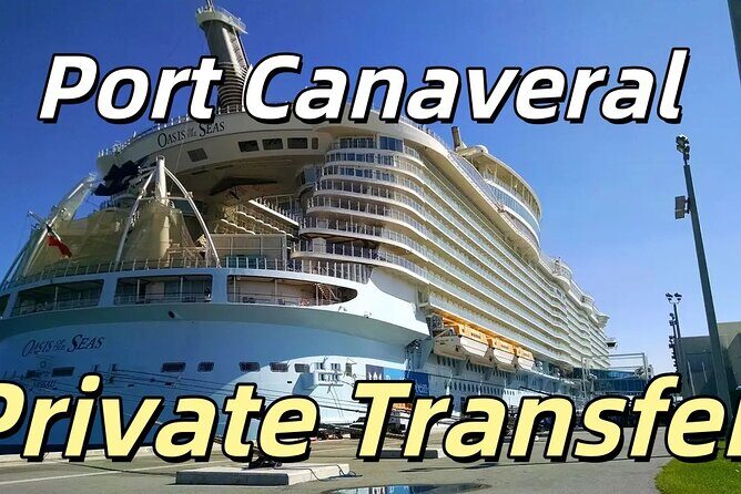 Orlando MCO Airport Private Transfer - Port Canaveral|Cocoa Beach - Key Points
