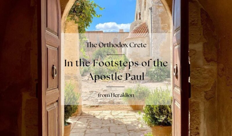 Orthodox Crete: In the Footsteps of the Apostle Paul - Key Points
