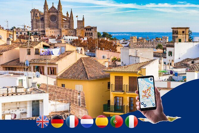Palma de Mallorca: City Walk Audio Guide in 7 Languages on Phone - Exploring Palma de Mallorca: A Self-Guided Audio Tour Review
