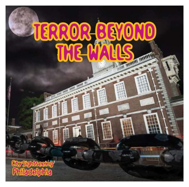 Philadelphia: Terror Beyond The Walls Trolley Tour - The Experience in Detail