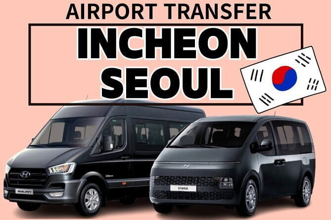 Private Airport Transfer Incheon Airport to/from Seoul(1~7pax) - Introduction: Effortless Arrival or Departure with Private Airport Transfer