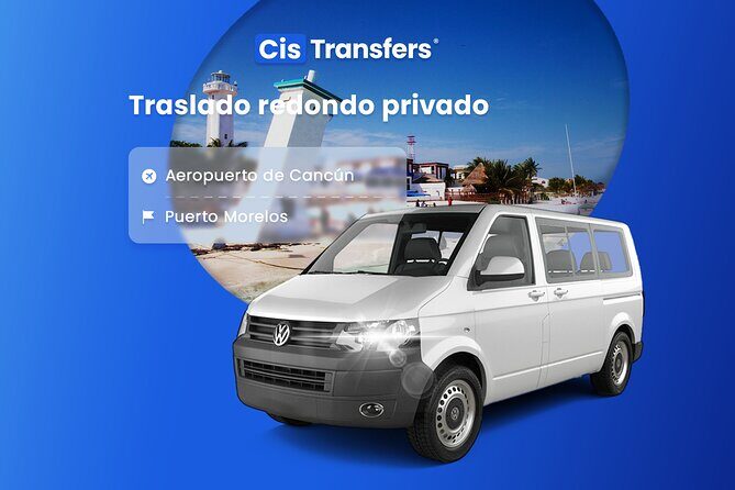 Private Round Trip Transfer from Cancun Airport to Puerto Morelos - Introduction: A Comfortable Start to Your Mexico Adventure