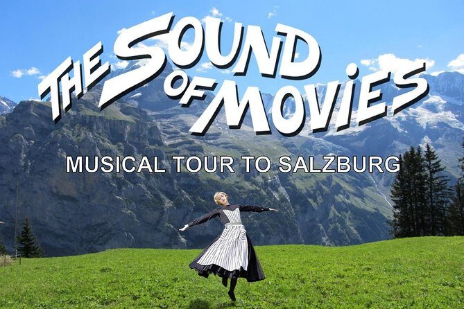 Sound of Movies: Musical Tour to Salzburg from Vienna - Who Should Consider This Tour?