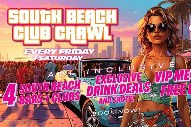 South Beach Club Crawl - Detailed Breakdown of the Itinerary & Venues