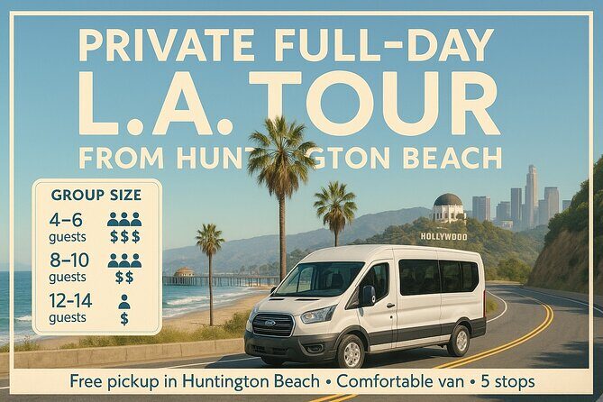 The Private Full Day Los Angeles Tour from Seal Beach - An In-Depth Look at the Los Angeles Tour Itinerary