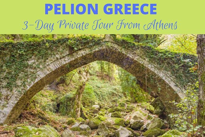 The Top 3-Day Pelion Adventure Private Tour - Introduction to Pelion’s Charms