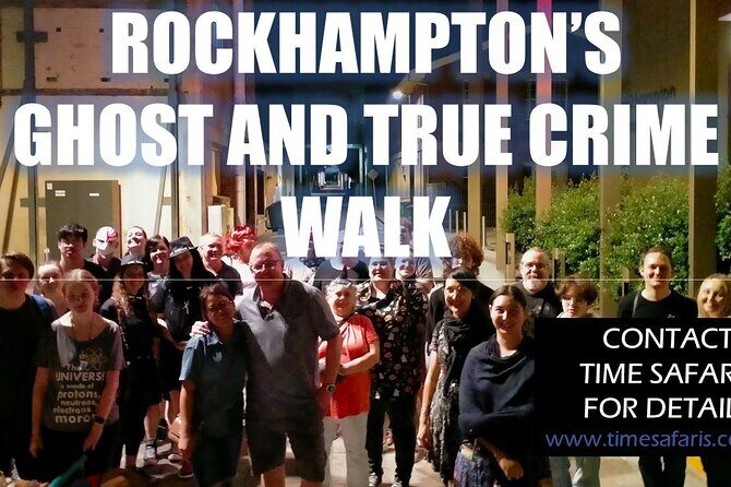 Time Safaris Ghost, Murder and Jack the Ripper Walk Rockhampton - The Sum Up