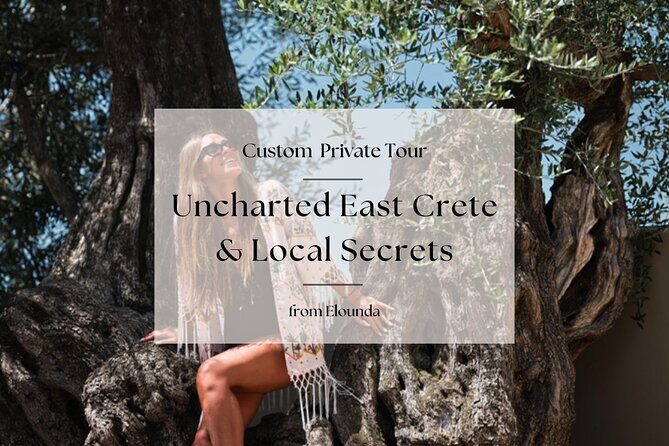 Uncharted East Crete & Local Secrets Private Tour from Elounda - In-Depth Review of the Tour Experience