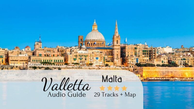 Valletta: Self-Guided Audio Tour, Map and Directions - Final Thoughts