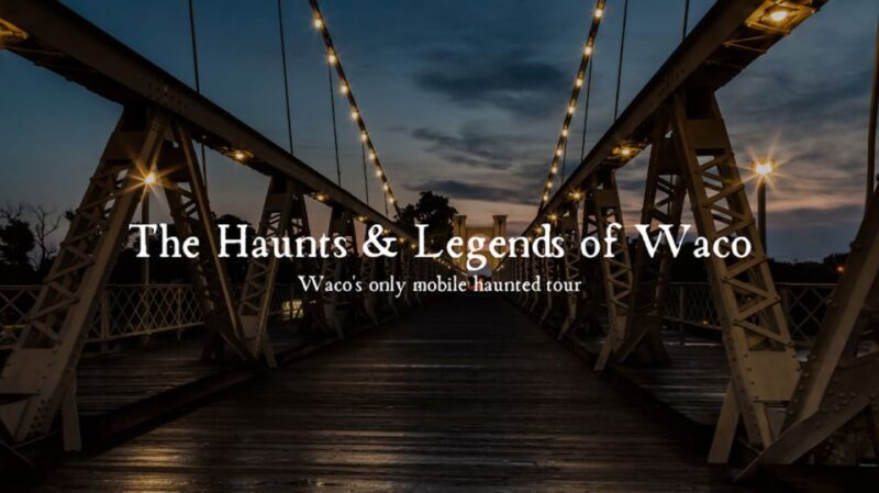 Waco: Haunts and Legends of Waco Guided Tour by Bus - Final Thoughts