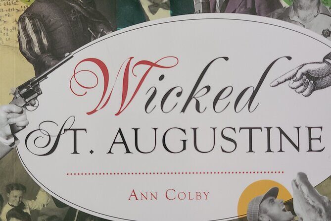 Wicked St. Augustine: Bootleggers, Brothels & Gambling in the Ancient City - The Sum Up