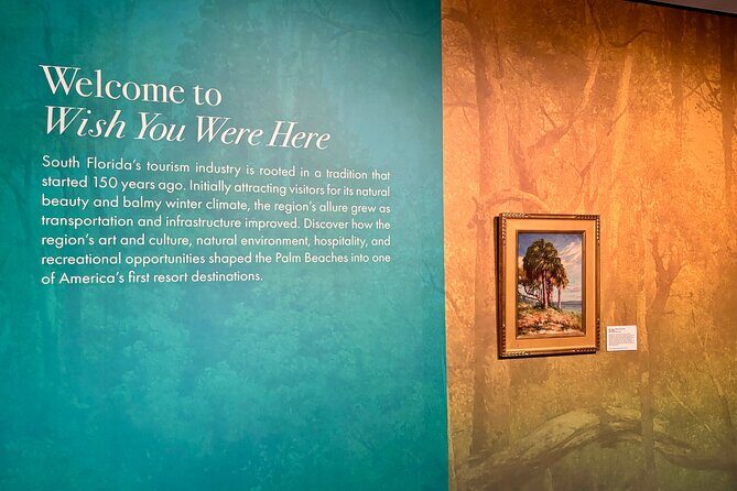 Wish You Were Here Tourism in the Palm Beaches Exhibit Entry - Key Points: